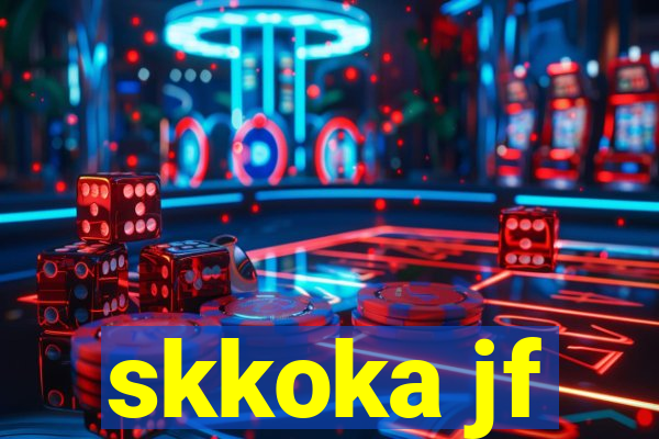 skkoka jf